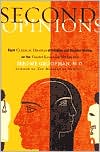 Book Second Opinions: Eight Clinical Dramas of Decision Making on the Front Lines of Medicine free
