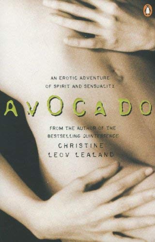 Book Avocado: An Erotic Adventure Of Spirit And Sensuality free