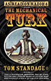 Book Mechanical Turk: The True Story of the Chess Playing Machine That Fooled the World free
