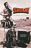 Book Sholay: The Making Of A Classic free