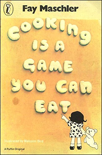 Book Cooking Is a Game You Can Eat (Puffin Books) free Book Cooking Is a Game You Can Eat (Puffin Books) free