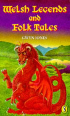 Book Welsh Legends and Folk Tales (Puffin Books) free