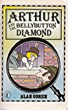 Book Arthur and the Bellybutton Diamond (Puffin Books) free