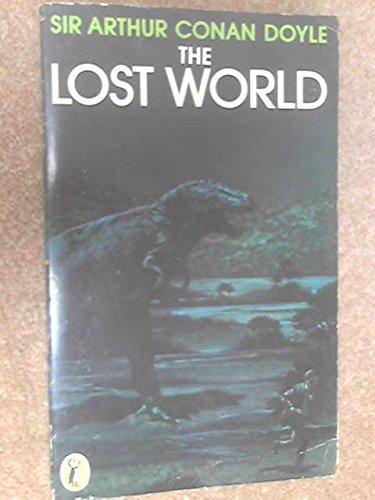 Book THE LOST WORLD - being an account of the recent amazing adventures of Professor E. Challenger, Lord John Roxton, Professor Summerlee and Mr Ed Malone of the Daily Gazette free