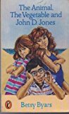 Book The Animal, The Vegetable and John D Jones free
