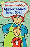 Book Dinner Ladies Dont Count: Dont Count Lindas Lie (Puffin Books) free