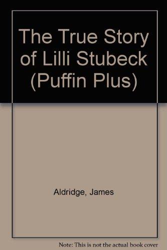 Book The True Story of Lilli Stubeck (Puffin Plus) free