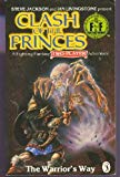 Book Clash of the Princes: The Warrior's Way (Fighting Fantasy) free