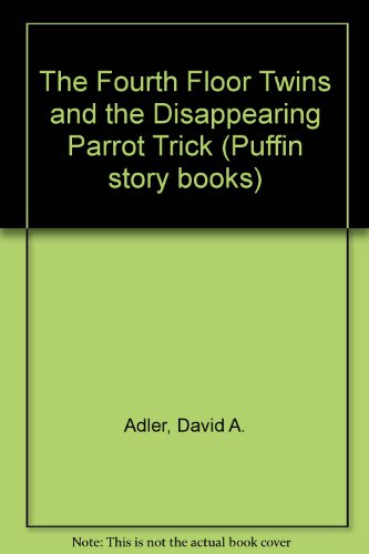 Book The Fourth Floor Twins and the Disappearing Parrot Trick free