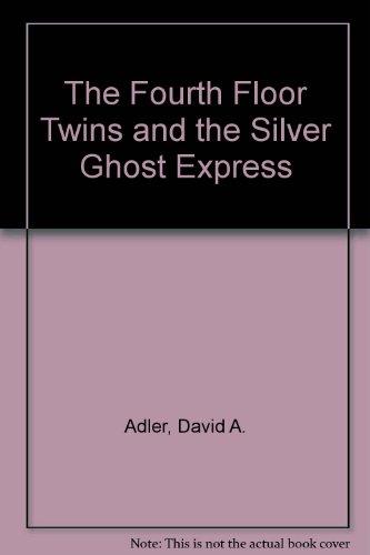 Book The Fourth Floor Twins and the Silver Ghost Express free