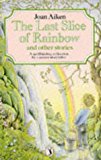 Book The Last Slice of Rainbow and Other Stories (Puffin Books) free