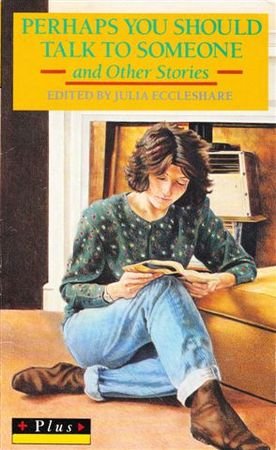 Book Perhaps You Should Talk To Someone And Other Stories (plus) free