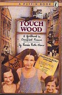 Book Touch Wood: A Girlhood in Occupied France free