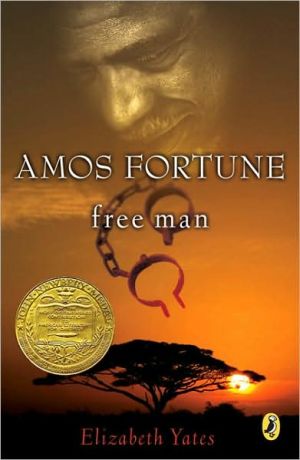 Book Amos Fortune, Free Man (Newbery Library, Puffin) free