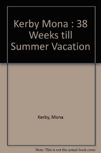 Book 38 Weeks Till Summer Vacation free