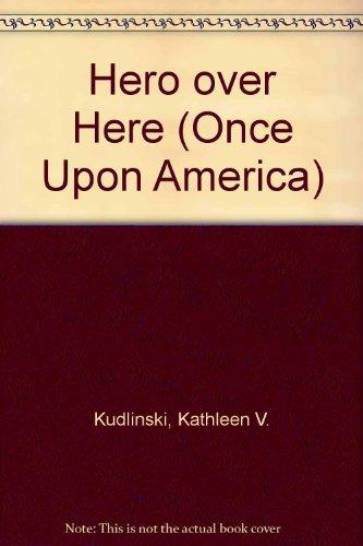 Book Hero Over Here: A Story of World War I (Once Upon America Series) free