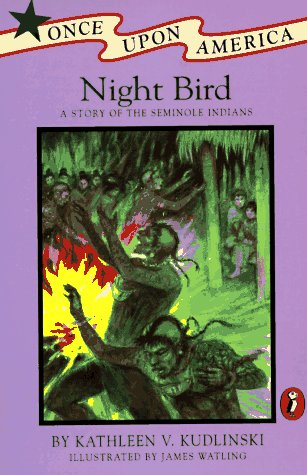 Book Night Bird: A Story of the Seminole Indians (Once Upon America) free