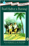 Book Pearl Harbor Is Burning!: A Story of World War II (Once Upon America) free