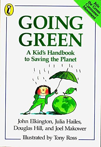 Book Going Green: A Kid's Handbook to Saving the Planet free