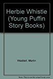 Book Herbie Whistle (Young Puffin Story Books) free