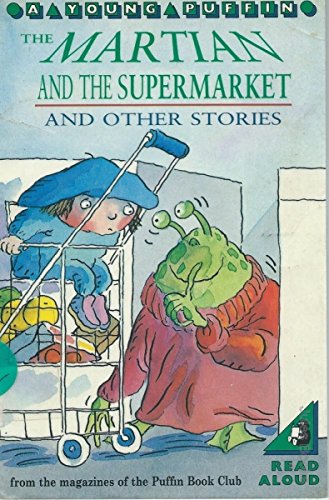 Book The Martian and the Supermarket and Other Stories (Young Puffin Read Alone) free