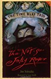 Book The Not-So-Jolly Roger (The Time Warp Trio) free