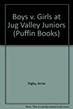 Book Boys V. Girls at Jug Valley Juniors (Puffin Books) free