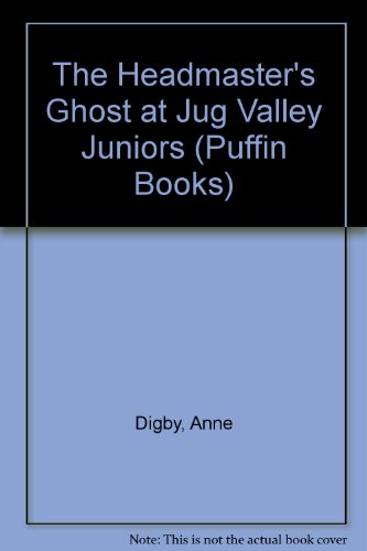 Book The Headmaster's Ghost at Jug Valley Juniors (Puffin Books) free