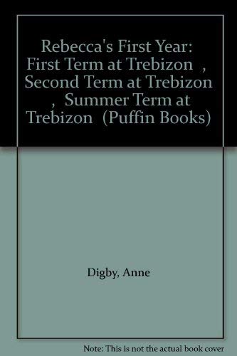 Book Rebecca's First Year: " First Term at Trebizon " , " Second Term at Trebizon " , " Summer Term at Trebizon " (Puffin Books) free