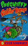 Book Pongwiffy and the Goblins' Revenge (Puffin Books) free