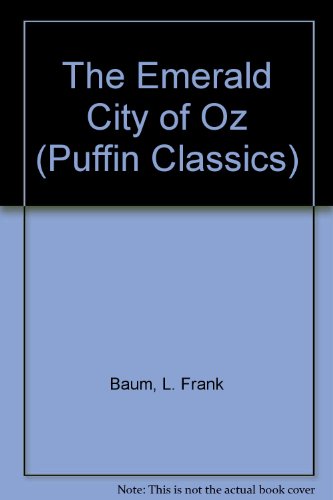 Book The Emerald City of Oz (Puffin Classics) free