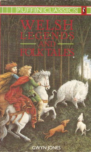 Book Welsh Legends And Folk Tales (Puffin Classics) free
