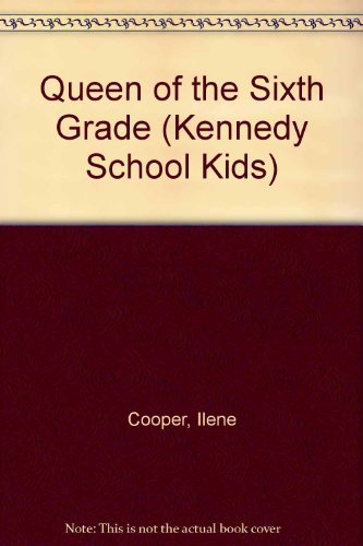 Book The Queen of the Sixth Grade (Kennedy School Kids) free