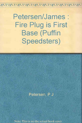 Book The Fireplug Is First Base (puffin Speedsters) free