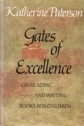 Book Gates of Excellence: On Reading and Writing Books for Children free