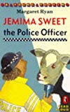 Book Jemima Sweet the Police Officer (Young Puffin Read Aloud S.) free
