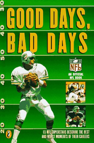 Book Good Days, Bad Days: An Official NFL Book free