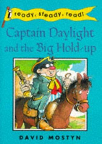 Book Captain Daylight & the Big Hold Up free