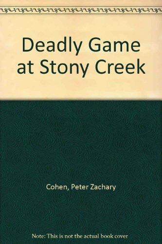 Book Deadly Game at Stony Creek free