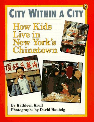 Book City within a City: How Kids Live in New York's Chinatown (World of My Own) free