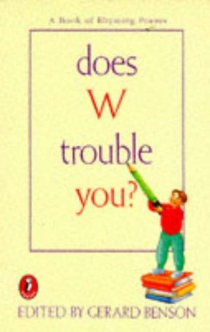 Book Does W Trouble You?: A Book of Rhyming Poems (Puffin Poetry) free