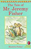 Book The Tale of Mr. Jeremy Fisher (Young Puffin Read Aloud) free
