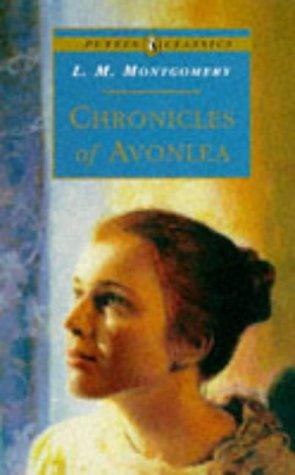 Book Chronicles of Avonlea (Puffin Classics) free