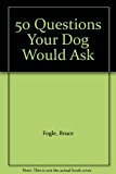 Book 50 Questions Your Dog Would Ask free