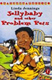 Book Jellybaby and Other Problem Pets (Young Puffin Read Alone) free