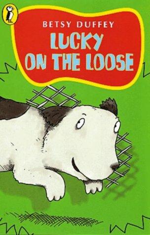 Book Lucky on the Loose (Young Puffin Story Books) free