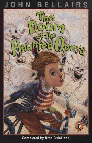 Book The Doom of the Haunted Opera: A Lewis Barnavelt Book (John Bellairs Mysteries) free