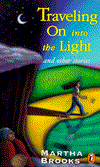 Book Traveling on into the Light: And Other Stories free