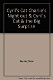 Book Cyril's Cat Charlie's Night Out & Cyril's Cat & the Big Surprise free