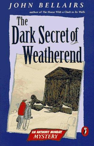Book The Dark Secret of Weatherend: An Anthony Monday Mystery free